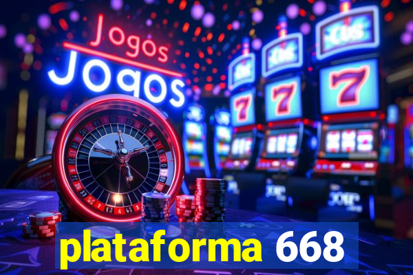 plataforma 668