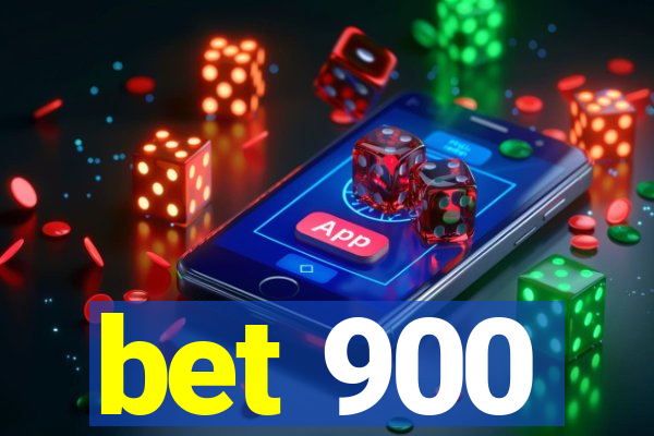 bet 900