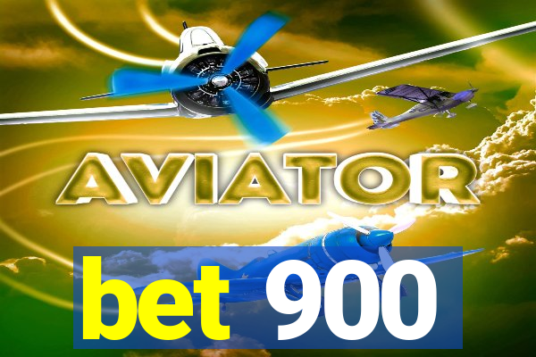 bet 900