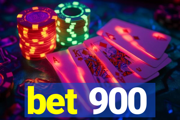 bet 900