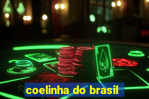 coelinha do brasil