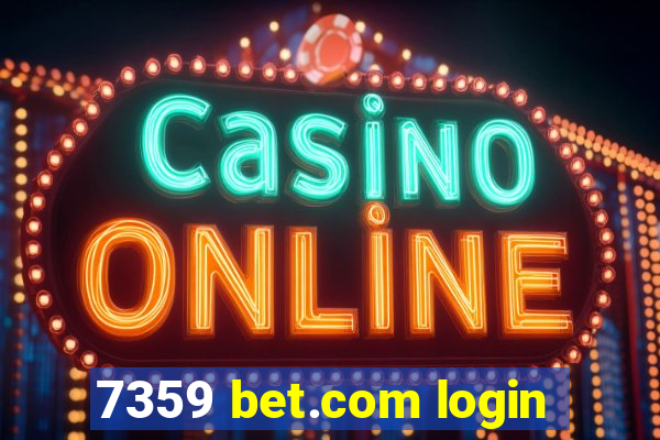 7359 bet.com login