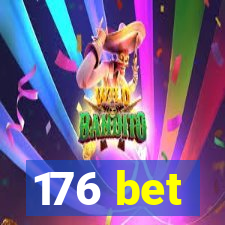 176 bet