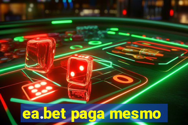 ea.bet paga mesmo