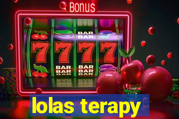 lolas terapy