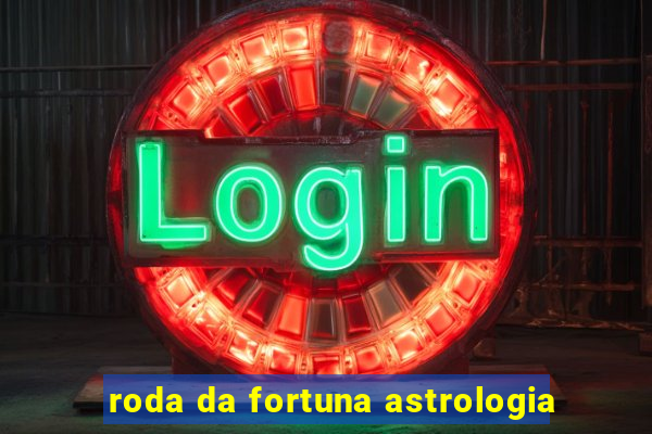 roda da fortuna astrologia