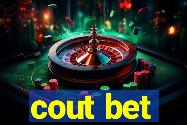 cout bet