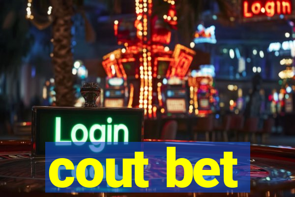 cout bet