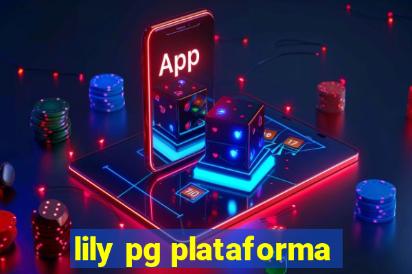 lily pg plataforma