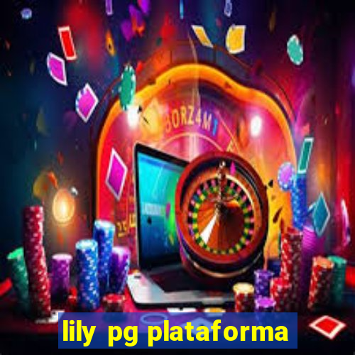 lily pg plataforma