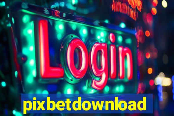 pixbetdownload