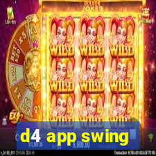 d4 app swing