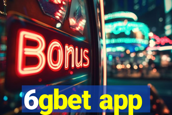 6gbet app