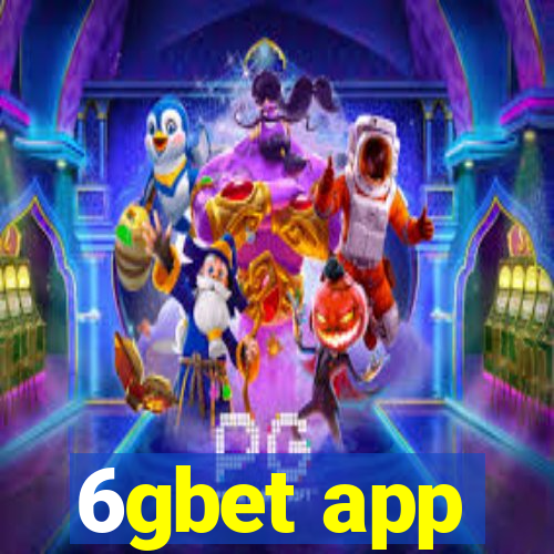 6gbet app