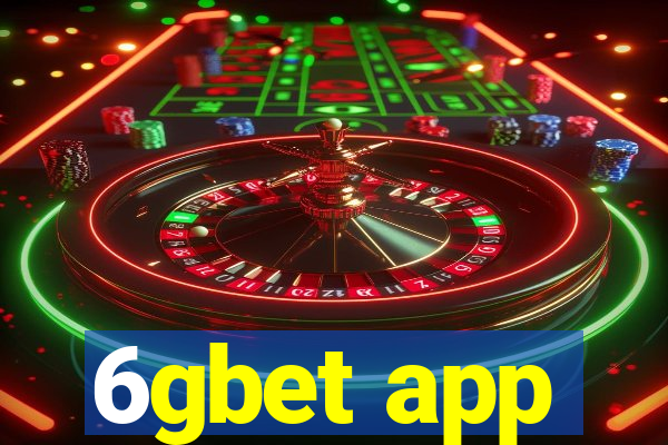 6gbet app