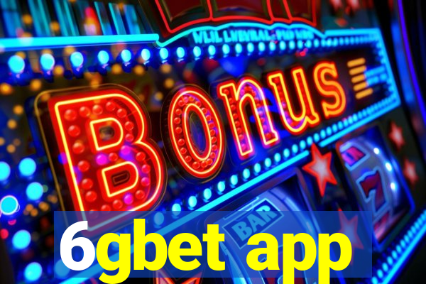 6gbet app