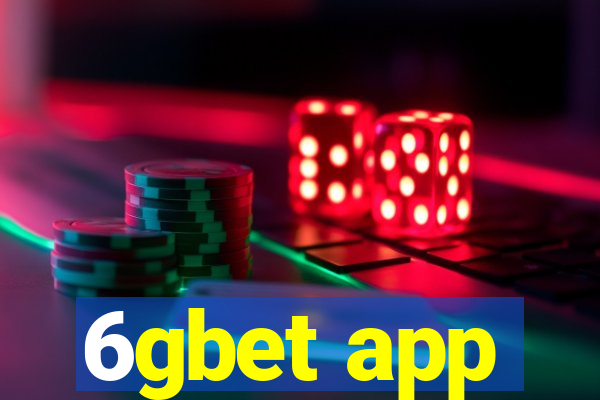 6gbet app