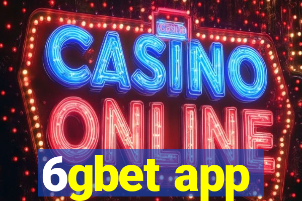 6gbet app