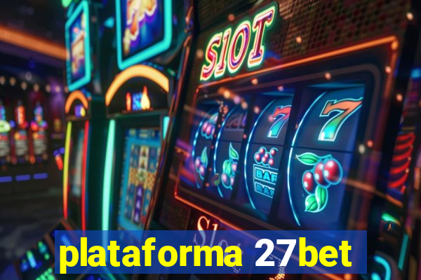 plataforma 27bet