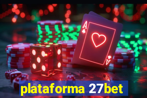 plataforma 27bet