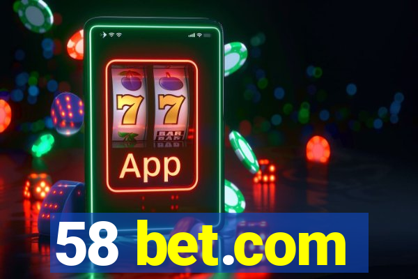 58 bet.com