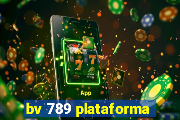 bv 789 plataforma