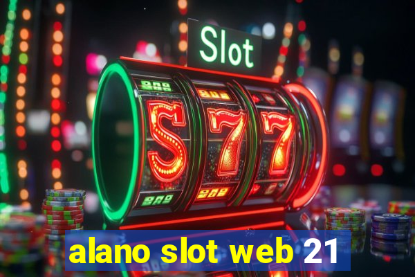 alano slot web 21