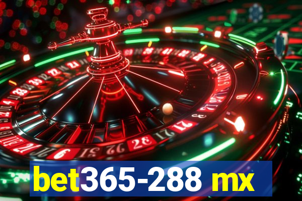 bet365-288 mx