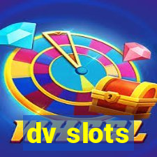 dv slots