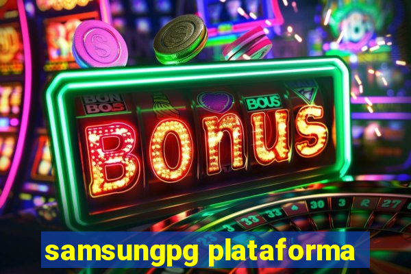 samsungpg plataforma