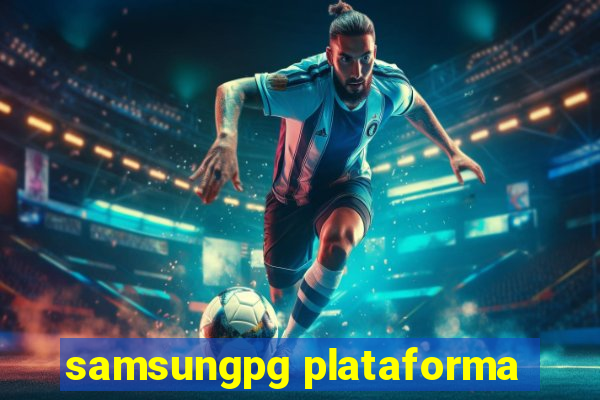 samsungpg plataforma