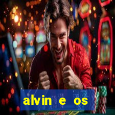 alvin e os esquilos 3 filme completo dublado download