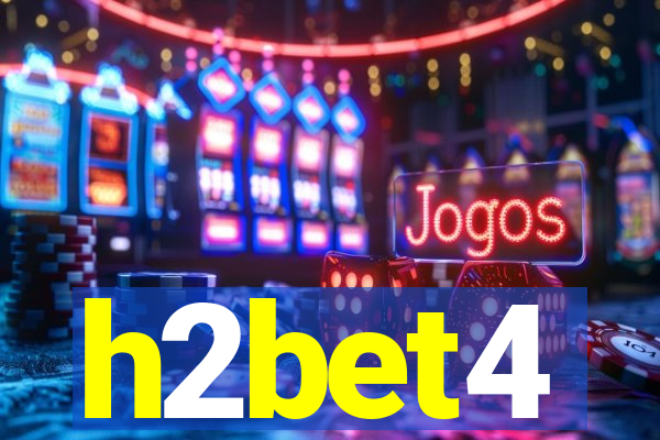 h2bet4