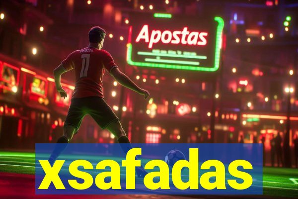 xsafadas