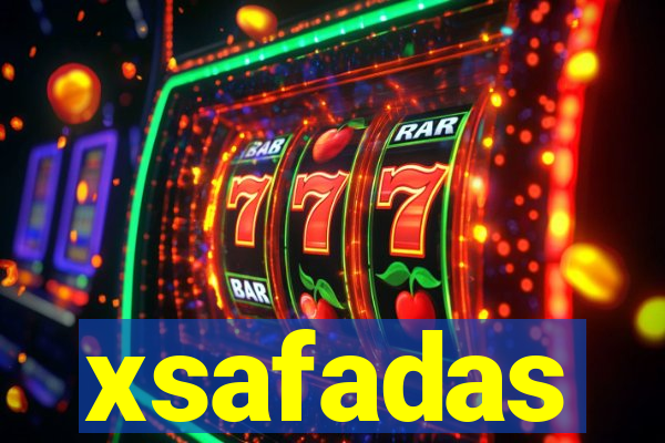 xsafadas