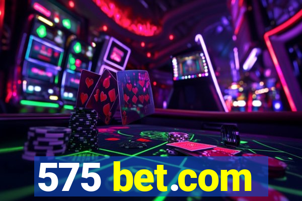 575 bet.com