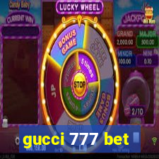 gucci 777 bet