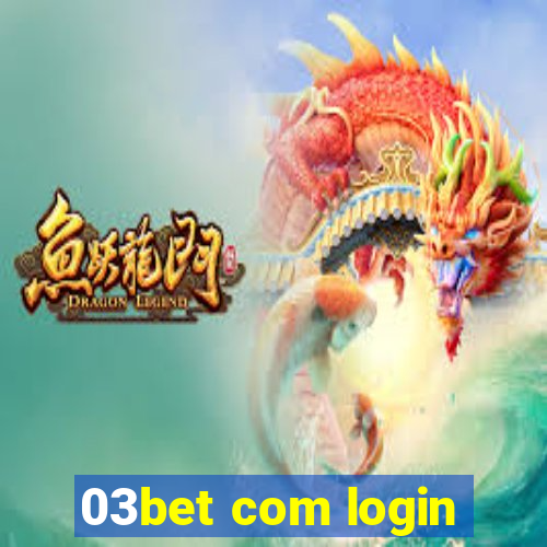 03bet com login