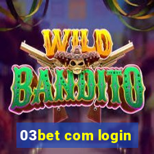 03bet com login