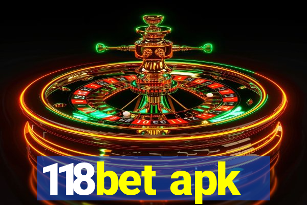 118bet apk