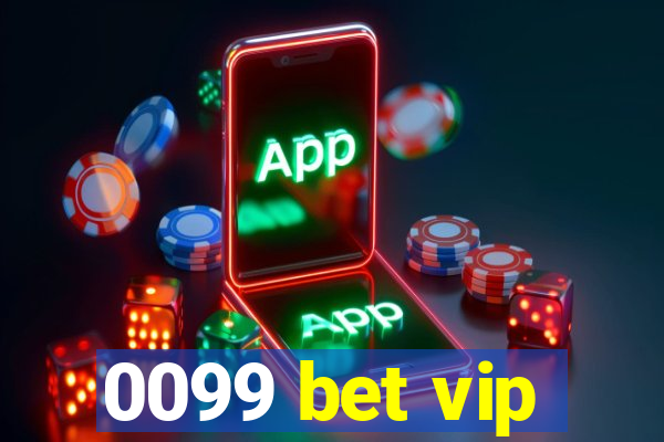 0099 bet vip