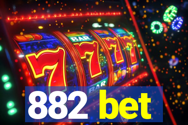 882 bet