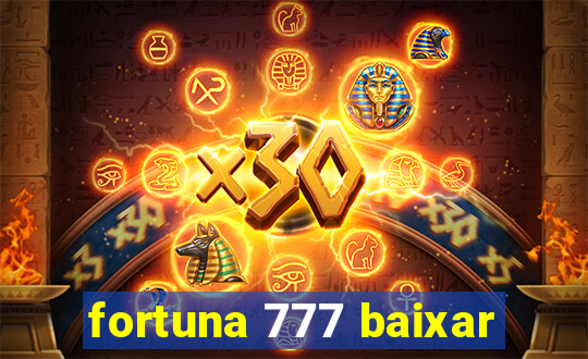 fortuna 777 baixar