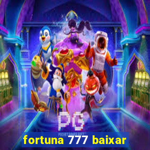 fortuna 777 baixar