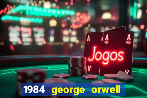 1984 george orwell pdf companhia das letras