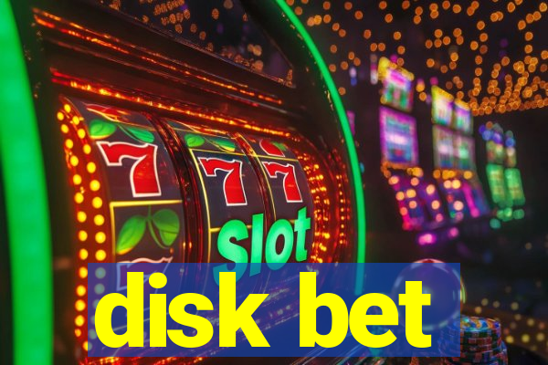 disk bet