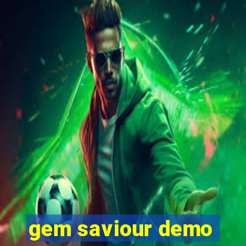 gem saviour demo