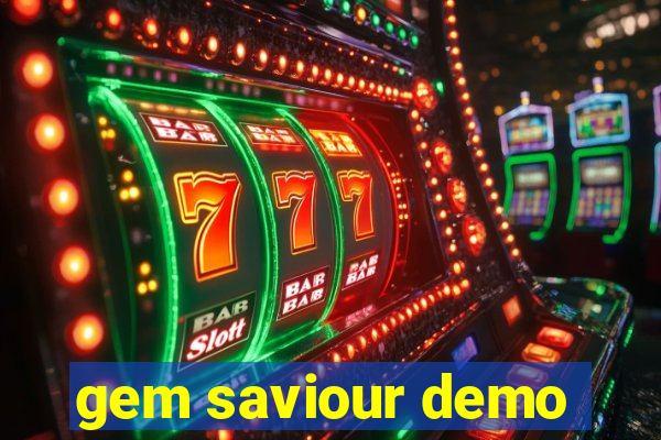 gem saviour demo