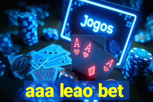 aaa leao bet