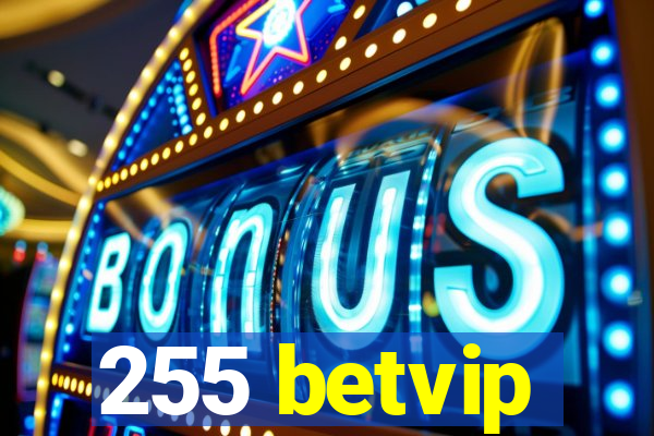 255 betvip